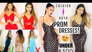 'TRYING ON FASHION NOVA PROM DRESSES! UNDER $100 ..WOW'