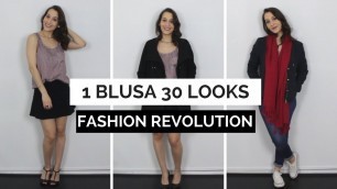 '1 BLUSA 30 LOOKS #30wears | Fashion Revolution | Luiza Ferro'