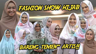 'Fashion Show Hijab bareng RIA RICIS, CUT MEYRISKA, NINA ZATULINI dan TEMEN\" ARTIS LAINNYA!!!'