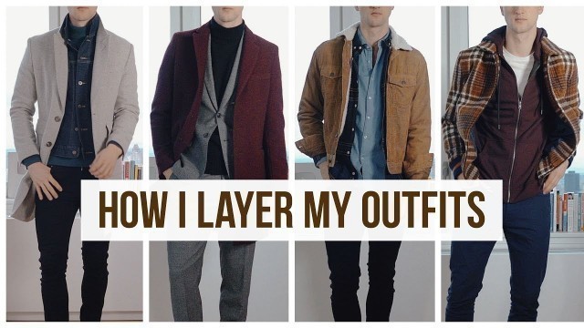 'Layering Fall/Winter Men\'s Outfits | Men’s Fashion | Outfit Ideas'