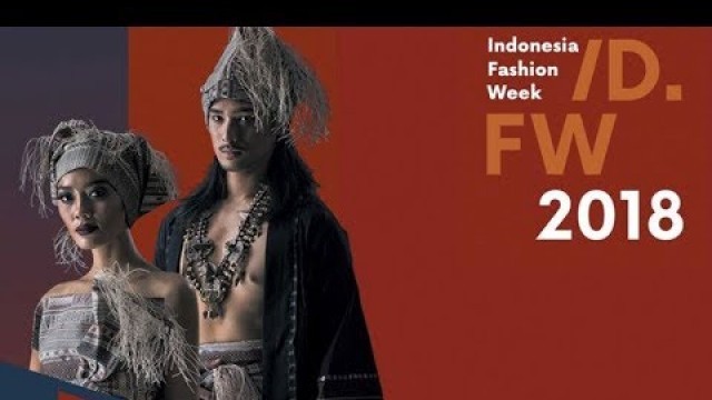 'Exotic Cultural - Indonesia Fashion Week 2018'