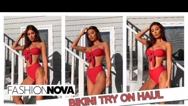 'FASHION NOVA BIKINI TRY ON HAUL!!'