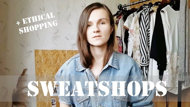 'WHAT ARE SWEATSHOPS & Easy Tips for Shopping Ethically | Fashion Revolution'