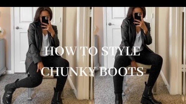 'HOW TO STYLE CHUNKY BOOTS | Fall Outfit Ideas'