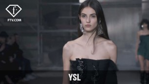 'Paris Fashion Week Fall/Winter 2017-18 - YSL | FashionTV'