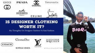 'IS DESIGNER CLOTHING WORTH IT? Designer Clothing Vs Fast Fashion / My Thoughts'