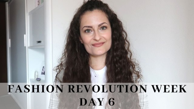 'LA MODA DEL FUTURO | #FashionRevolutionWeek Day 6'