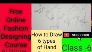 'How to Draw Hand Posses/ online fashion Class-6'