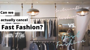 'Sustainable Fashion | Can we actually get rid of Fast Fashion for good?| PART 1'