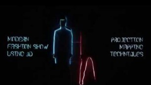 'MODERN FASHION SHOW USING 3D PROJECTION MAPPING TECHNIQUES'