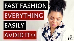 'Everything About Fast Fashion - How to Avoid It - #CEFashion'