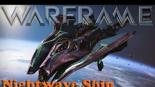 'Warframe - Nightwave Ship'