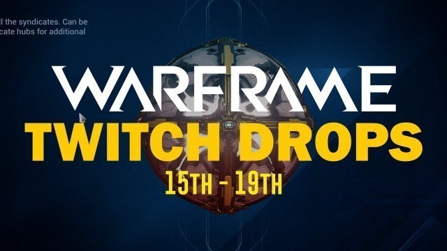 'Warframe Weekly Stream Twitch Drops: March 15 - 19'