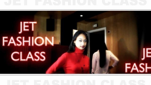 '(CLIP) JET FASHION CLASS.mp4'