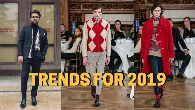 'TRENDS FOR 2019 | Menswear and Street Style Trends for 2019'