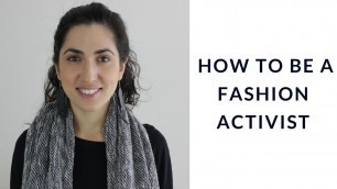 'HOW TO BE A FASHION ACTIVIST - FASHION REVOLUTION WEEK | Chic Made Consciously'