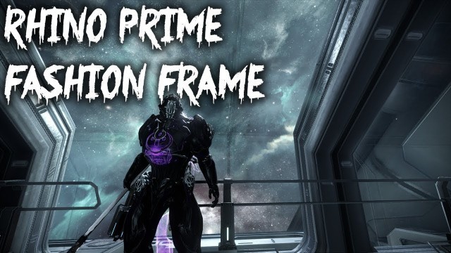 'Warframe: Rhino/Rhino Prime Fashion frame.'