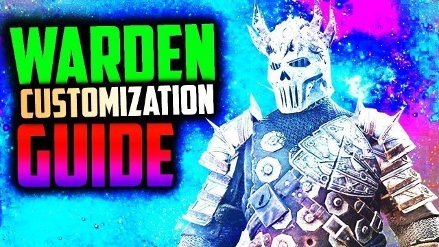 'For Honor Warden Customization Guide Episode.8'