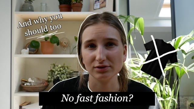 'Why I Stopped Buying FAST FASHION, And Why You Should Too'