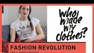 'Fashion Revolution: My Love Story'