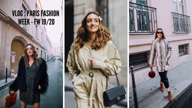 'VLOG : Ma Paris Fashion Week Fall/Winter 2019-2020'