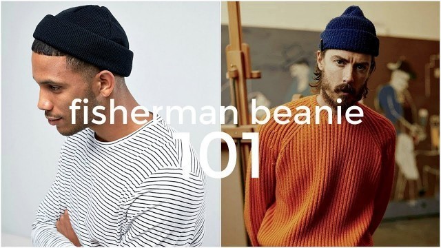 'FISHERMAN BEANIE 101 | Everything You Need To Know | Men\'s Fashion | Daniel Simmons'