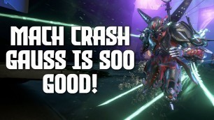 'MACH CRASH GAUSS IS INSANE | WARFRAME DEIMOS ARCANA UPDATE'