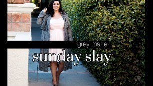 'SUNDAY SLAY - GREY MATTER | Plus Size Fashion Lookbook Fall 2016'