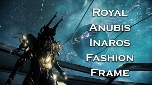 'Warframe: Royal Anubis Inaros (Fashion Frame)'