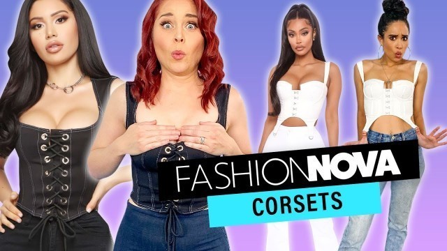 'Trying CRAZY Fashion Nova Corsets!?!'