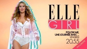 'Follow Me, une journée avec... Camille Rowe | Le Victoria\'s Secret fashion Show | Sur ELLE Girl'