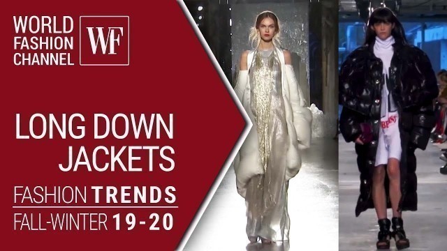 'Long down jackets | Fashion trends fall winter 19/20'