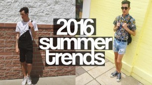 'TOP FASHION TRENDS SUMMER 2016 | Men\'s Fashion'