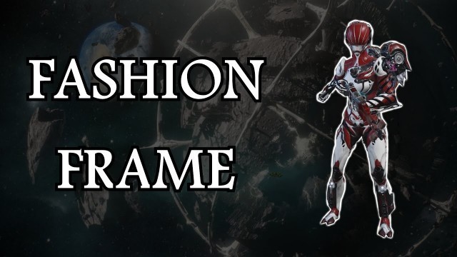 'Warframe - Most Requested Fashion Frame'