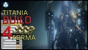 'Warframe - Titania Build [4 Forma] Dex Pixia e Diwata - Fashion Frame/ Dicas de jogabilidade'