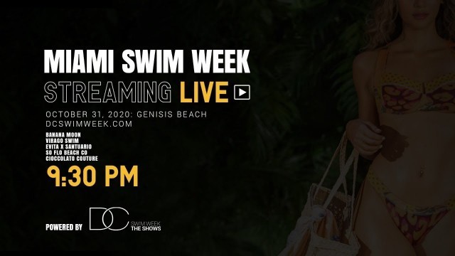 '9:30 pm | Miami Swim Fashion Week 2020 | Genesis Beach Runway Show | LIVE'