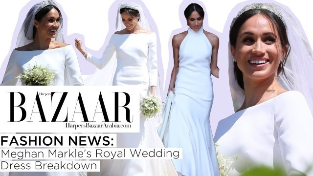 'Fashion News: Meghan Markle\'s Royal Wedding Dress Breakdown'