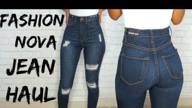 'FASHION NOVA JEANS TRY ON!'