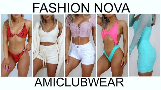 'FASHION NOVA / AMICLUBWEAR TRY ON HAUL l Valerie Pac'