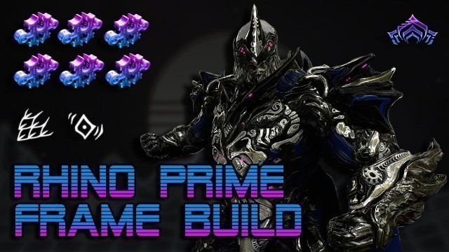 'Warframe | Rhino (Prime) | Ironclad Brute Build (6 Forma)'