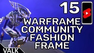 'Warframe Community Fashion Frame 15'