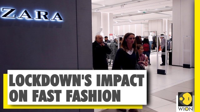 'Fast fashion takes a hit amid coronavirus lockdown'