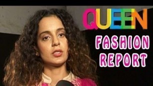 'Queen | Kangna Ranaut Fashion Report'