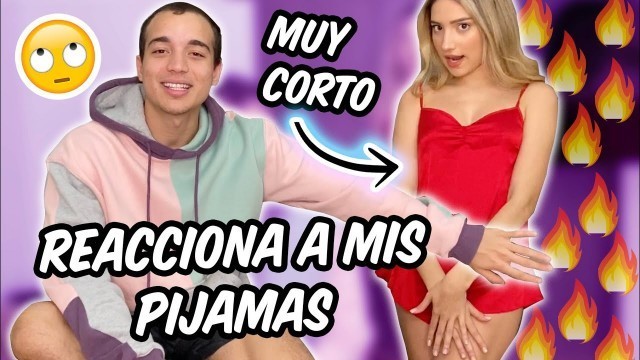 'MI NOVIO REACCIONA a MIS PIJAMAS de FASHION NOVA!