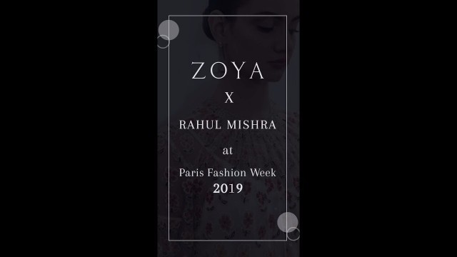 'ZoyaXRahul Mishra at Paris Fashion Week 2019'