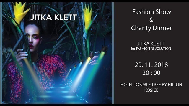 'Fashion Show & Charity dinner JITKA KLETT for Fashion Revolution - Košice'