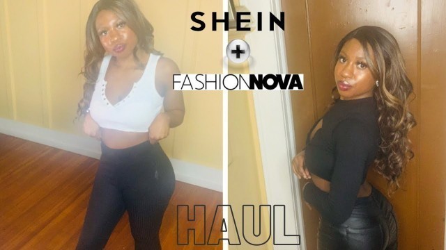 'FASHIONNOVA & SHEIN TRY ON HAUL !'