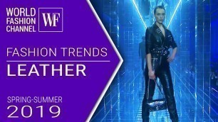 'Leather | Fashion trends spring-summer 2019'