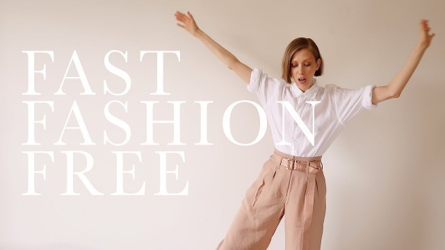 'how to be FAST FASHION free !'