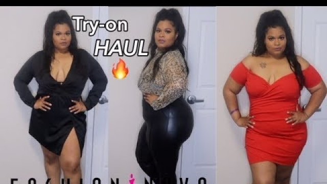 'The Sexiest Fashion Nova Plus Size/Curve Try-On Haul Ever must watch ! !'